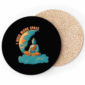 Discover i need more space buddha Coasters