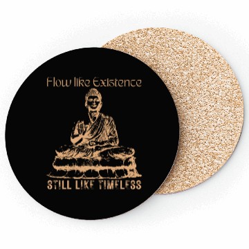 Discover Buddha, Flow Like Existence, Still Like Timeless Coasters