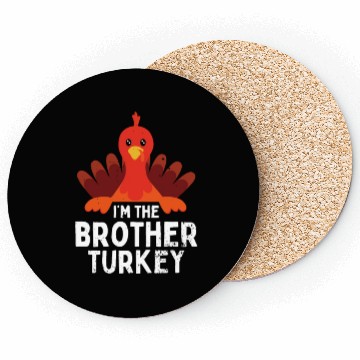 Discover I'm the Brother Turkey Coasters