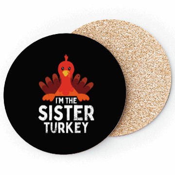 Discover I'm the Sister Turkey Coasters