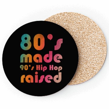 Discover 80's made 90's Hip Hop raised Coasters