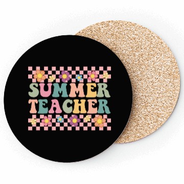 Discover SUMMER TEACHER Coasters