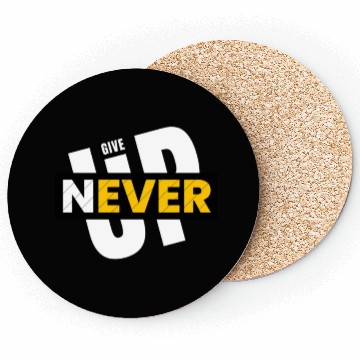 Discover Never give up Coasters