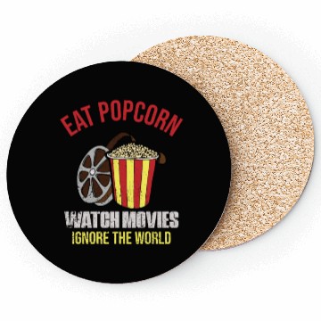 Discover Eat Popcorn Watch Movies Ignore The World Coasters