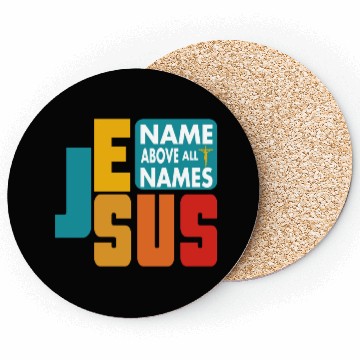 Discover Name Above All Names Love Jesus Christian Coasters