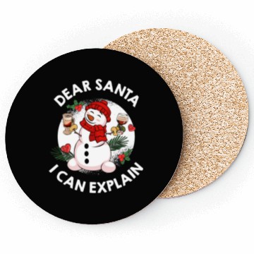 Discover Schneemann Dear Santa I can Explain Funny Coasters