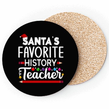 Discover Santa s favorite History Teacher School Christmas Coasters