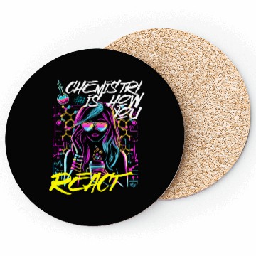 Discover Chemistry is how You React Coasters