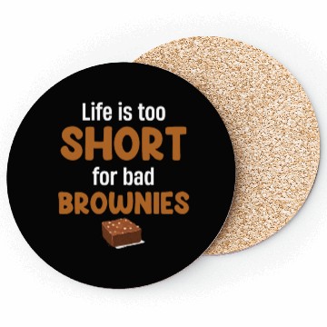 Discover Life Is Too Short For Bad Brownies Fudge Cookie Coasters