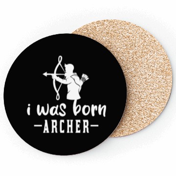 Discover i was born archer funny archer quote Coasters