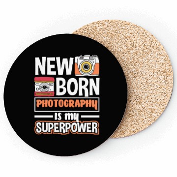 Discover Newborn Photography Is My Supoerpower Coasters