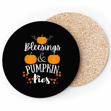 Discover blessings and pumpkin pies funny thanksgiving gift Coasters