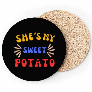 Discover She's My Sweet Potato Coasters