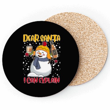 Discover Snowman Dear Santa I can Explain Funny Coasters