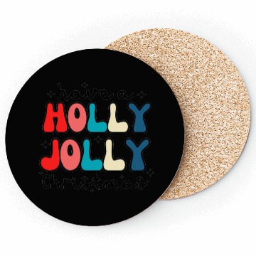 Discover Have a holly jolly Christmas Coasters