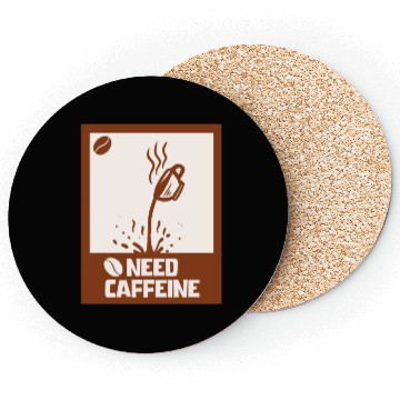 Discover Caffeine Needed Coffee Lover Coasters