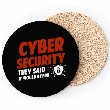 Discover Cyber Security They Said It Would Be Fun Analyst Coasters