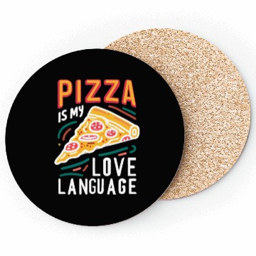 Discover Pizza is my Love Language Coasters