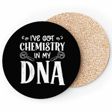 Discover Chemistry in my dna chemist science chemical lab Coasters