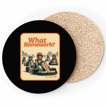 Discover What Homework? It’s Race Day! Coasters