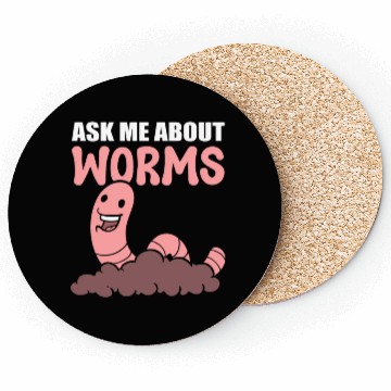 Discover Ask Me About Worms Worm Farmer Coasters