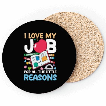 Discover I Love My Job For All The Little Reasons Coasters