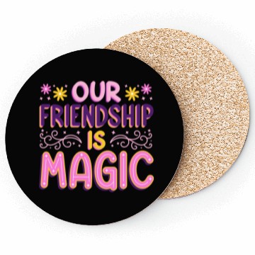 Discover Our Friendship Is Magic Coasters