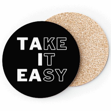 Discover Take IT Easy relaxe black and white design Coasters