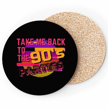 Discover Take me back to the 90's Parties Coasters