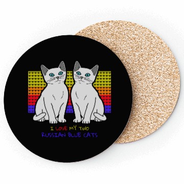 Discover I Love My Two Russian Blue Cats Coasters