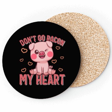 Discover Valentines Day Coasters, Don't Go Go Bacon My Heart