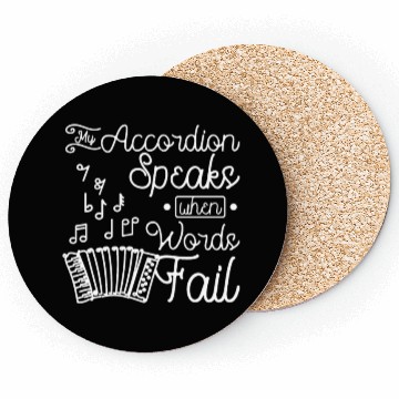 Discover My accordion speaks when words fail Coasters