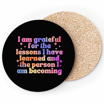 Discover Gratitude Saying I Am Grateful Coasters