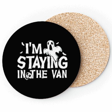 Discover I'm Staying In The Van Ghost Hunting Ghost Hunter Coasters
