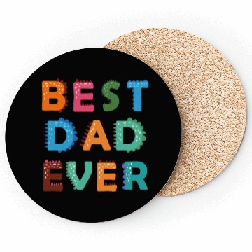 Discover Best Dad Ever Coasters