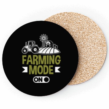Discover Farming Mode On Funny Farmer Gift Coasters