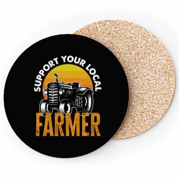 Discover Support Your Local Farmer Funny Farmer Gift Coasters