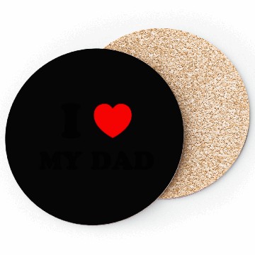 Discover I love my dad Coasters