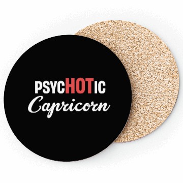 Discover psycHOTic Capricorn Funny Horoscopes Astrophysics Coasters