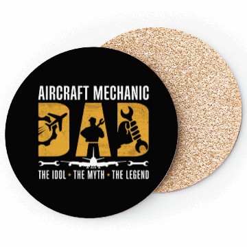 Discover Aircraft Mechanic Dad The Idol Aviation Engineer Coasters