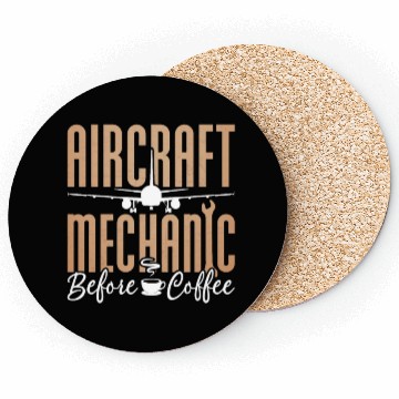Discover Aircraft Mechanic Before Aviation Coffee Lover Coasters