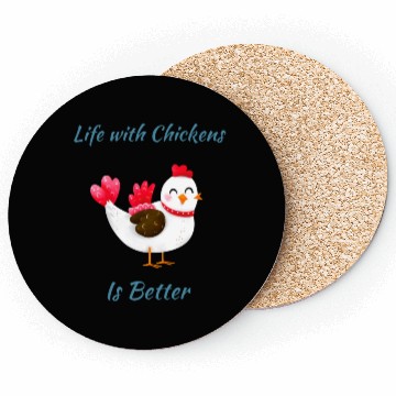 Discover Life with Chickens is Better Coasters