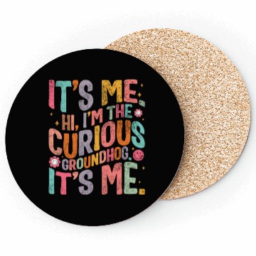 Discover Groundhog Coasters, Hi, I'm The Curious Groundhog