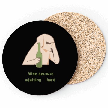 Discover Dog Wine Because Adulting Is Hard Coasters