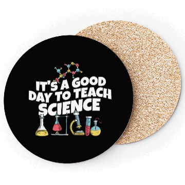 Discover It's A Good Day Teach Science Teacher Science Coasters