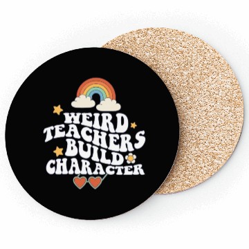 Discover Weird Teachers Build Character Groovy School Coasters