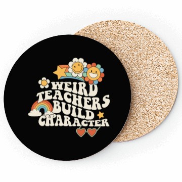 Discover Weird Teachers Build Character Groovy School Coasters