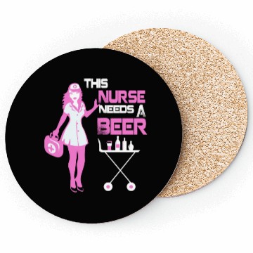 Discover This Nurse Needs A Beer V2 Coasters
