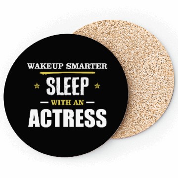 Discover Wakeup Smarter Sleep WIth Actress Gift Coasters