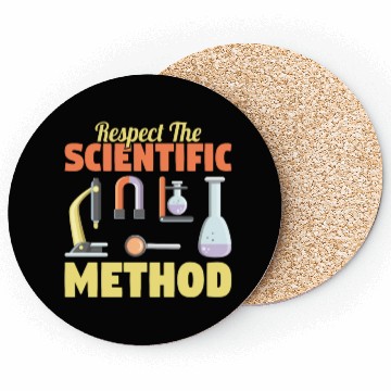 Discover Respect the Scientific Method Science Teacher Geek Coasters